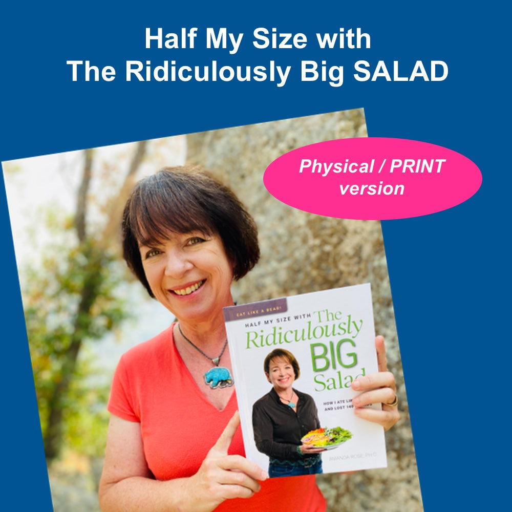Half My Size with The Ridiculously Big SALAD Physical Hardcover Book (U.S. Orders Only, $29 Plus Shipping)